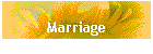 Marriage