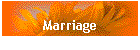 Marriage